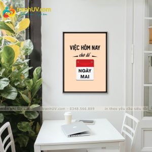 Tranh Việc Hôm Nay Chớ Để Ngày Mai - TT0034
